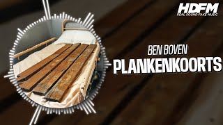 Ben Boven  Plankenkoorts  RadioHDFM [upl. by Htaek]