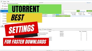 uTorrent Best Settings 2023  How to Speed Up Download Speeds in uTorrent [upl. by Pratte741]