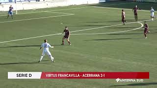 06 OTTOBRE 2024 SERIE D VIRTUS FRANCAVILLA ACERRANA 2 1 [upl. by Brookhouse]