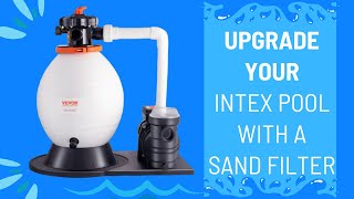 Upgrade Your Intex Pool With A Vevor Sand Filter [upl. by Crin10]