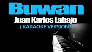 BUWAN  Juan Karlos Labajo KARAOKE VERSION [upl. by Derk347]