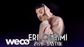 Eri Qerimi  Zhak Bastriu Official Audio [upl. by Mcallister]