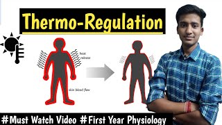 ThermoRegulation  Body Temperature Regulation  Physiology LecturesMBBS Ashish [upl. by Aiblis]