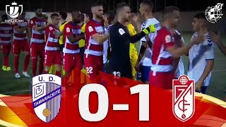 RESUMEN  Copa del Rey  UD Tamaraceite 01 Granada CF [upl. by Vogeley]