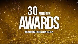 30 Minutes of Awards Music For Nomination Show amp Grand Openings Compilation [upl. by Emmanuel]