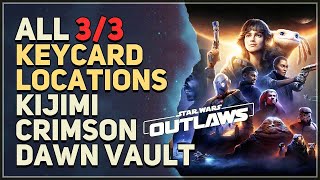 All 3 Keycard Locations Kijimi Crimson Dawn Vault Star Wars Outlaws [upl. by Liu]