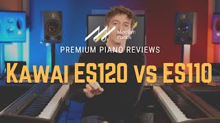 🎹 Kawai ES110 vs Kawai ES120  A SidebySide Comparison Review amp Audio Demo 🎹 [upl. by Hgiel526]