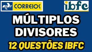 CONCURSO DOS CORREIOS  MÚLTIPLOS E DIVISORES  MATEMÁTICA DA BANCA IBFC  AULA 14 correios ibfc [upl. by Keelin]