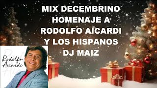 MIX DECEMBRINO HOMENAJE RODOLFO AICARDI DJ MAIZ [upl. by Halilak696]