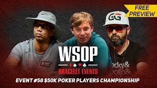 WSOP 50000 Poker Players Championship  Day 4 with Daniel Negreanu amp Phil Ivey [upl. by Noj17]