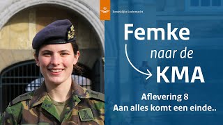 Aan alles komt een einde  Femke naar de KMA 8 [upl. by Nicolau269]