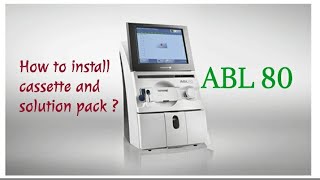 How to install cassette in ABG machine  ABL80 Machine  How to install solution pack in ABG machine [upl. by Lucier]