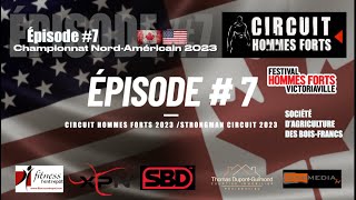 Circuit Hommes Forts 2023 Épisode 7 championnat NordAméricain [upl. by Hannah186]