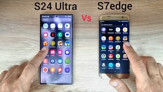 Samsung S24 Ultra vs S7edge  SPEED TEST [upl. by Lletnuahs]