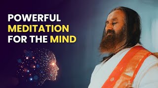 Powerful Meditation For The Mind  Guided Meditation By Gurudev Sri Sri Ravi Shankar [upl. by Zenas234]