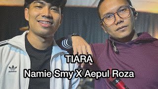 TIARA cover  Namie Smy x Aepul Roza  Mat Helang amp Pak Helang [upl. by Dnomayd]