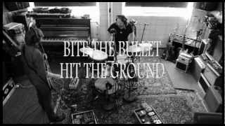 Bite The Bullet  Hit The Ground [upl. by Vallonia]