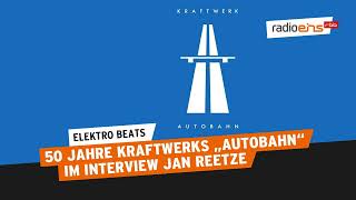 Special 50 Jahre Kraftwerks „Autobahn“  MusikPodcast [upl. by Chaddie25]