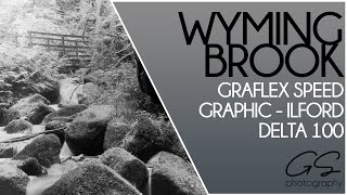 Wyming Brook with a Graflex Speed Graphic 4x5 filmphotography graflex [upl. by Esilahc]