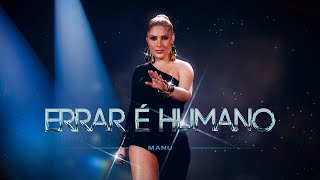 Manu Bahtidão  Errar é Humano Vídeo Oficial [upl. by Alick653]