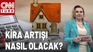 Temmuzda Kiraya Ne Kadar Zam Yapılır Yüzde 25 Kira Artış Oranı Kalkınca Ne Olacak [upl. by Atinehc497]