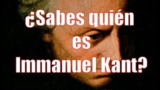 ¿Sabes quién es Immanuel Kant [upl. by Kcaj]