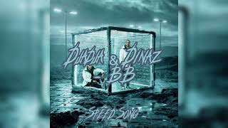 DJADJA amp DINAZ  BB  Speed Song [upl. by Krigsman267]