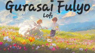 1974 ADGurasai Fulyo Lofi amp Lyrics Nightcore Kanxa♡ [upl. by Nairadas618]