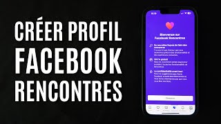 Comment créer un profil sur Facebook Rencontres [upl. by Saree]