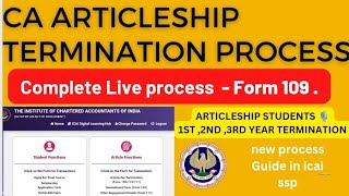 Procedure To Apply For CA Articleship Termination Transfer Form 109 In 2023  In Icai Ssp [upl. by Anilam]