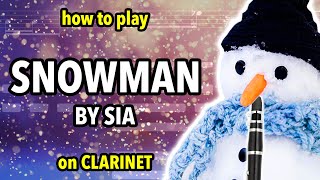 How to play Snowman on Clarinet  Clarified [upl. by Anhavas]