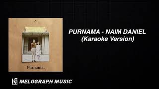 Naim Daniel  Purnama Karaoke Version [upl. by Kemme977]