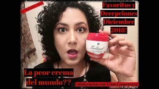 Teatrical la peor crema del mundo Favoritos y Decepciones Diciembre 2018 Ft Coquetearg [upl. by Magdalen]