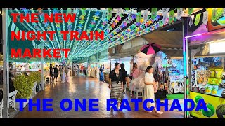 THAILAND Bangkok THe ONE RATCHADA MARKET NEW NIGHT TRAIN MARKET [upl. by Cornish98]