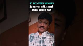 Listen to Pt Jayateerth Mevundis vocal recital in Akashvani Music Concert 2024 [upl. by Ebbarta999]