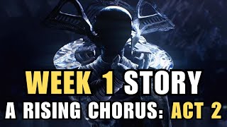 A Rising Chorus Act II Week 1 Story  Destiny 2 Episode 1 Act 2 [upl. by Tennaj]