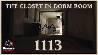 The closet in dorm room 1113  Audio Horror [upl. by Merell]