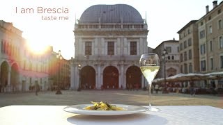 I am Brescia  Taste me [upl. by Daisie310]