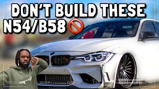 STOP BUILDING N54s AND B58s 🚫👎🏾 [upl. by Christean]