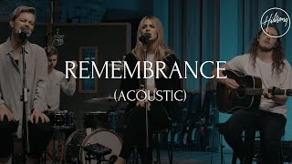 Remembrance Acoustic  Hillsong Worship [upl. by Enenaej]