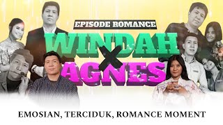 Kompilasi Windah amp Agnes  Emosian Terciduk Romance Moment [upl. by Amiarom]