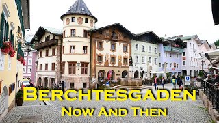 Berchtesgaden and surroundings Bavaria  Now And Then [upl. by Airotkiv]