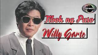 TIBOK NG PUSO  Willy Garte Lyrics Pinoy Musiko [upl. by Bryn]