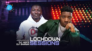 The Lockdown Sessions ft Dj Hefe amp Dj Shawn Nigeria [upl. by Wallach736]