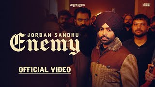 Enemy Official Video Jordan Sandhu  New Punjabi Songs 2024 Latest Punjabi Songs 2024 [upl. by Copeland]