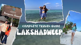 Complete Lakshadweep Travel Guide  Bangaram Island Honeymoon Travel Permit Stay Water Activities [upl. by Churchill]