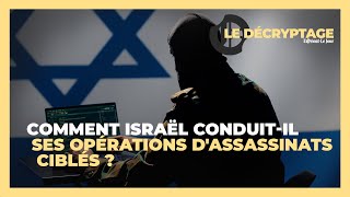 Comment Israël conduitil ses opérations dassassinats ciblés [upl. by Cavallaro]