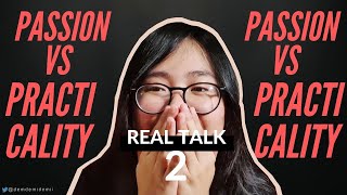 REALTALK 2 PASSION VS PRACTICALITY  AnakniRizal Advice [upl. by Anirdua]