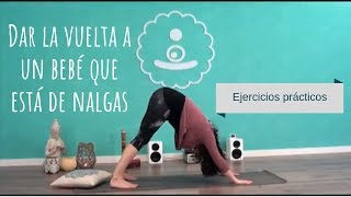 DAR la VUELTA a un BEBÉ que está de NALGAS · Ejercicios prácticos [upl. by Ninnette]