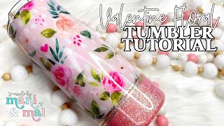 Pink Valentine Floral Tumbler Tutorial [upl. by Thia725]